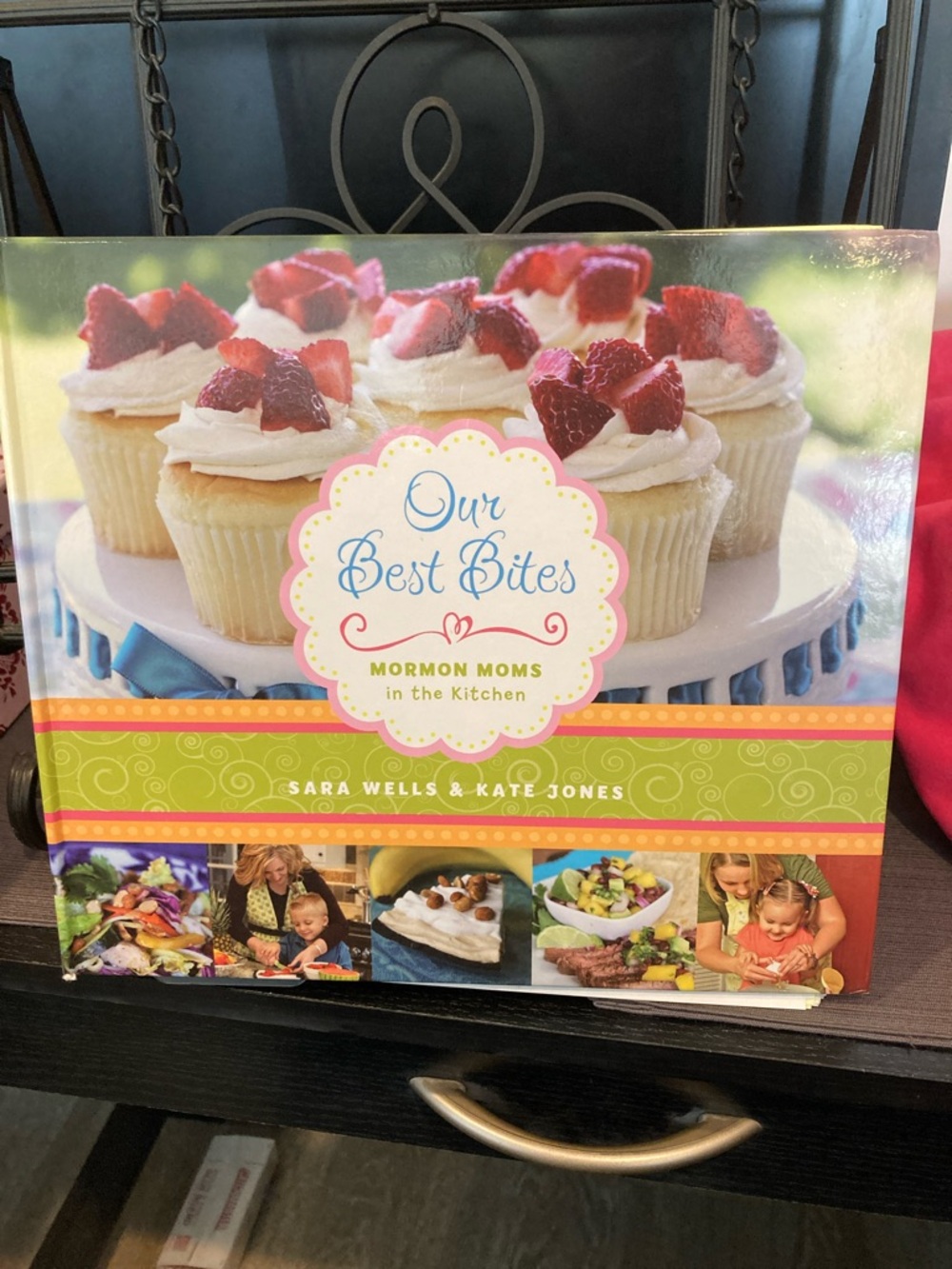 Our Best Bites Cookbook - Mormon Moms in the Kitchen by Sara Wells & Kate Jones